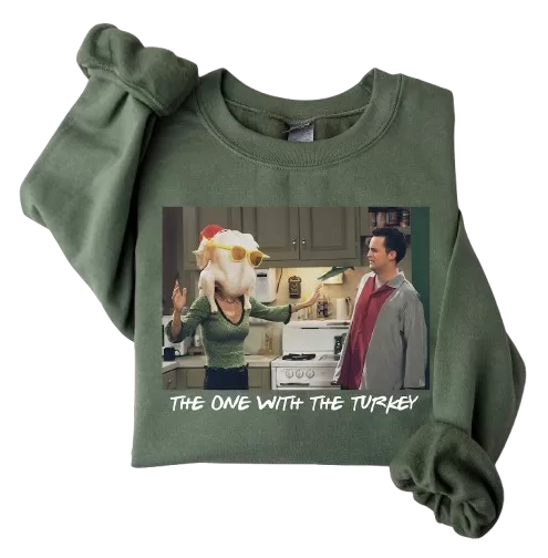 The One With The Turkey Sweatshirt